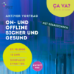 Aktivvortrag: On- und offline sicher und gesund